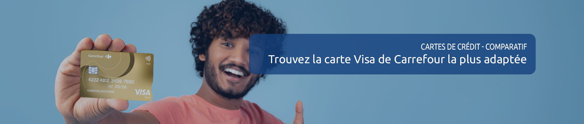 Comparez et trouvez votre carte Visa de Carrefour idéale !