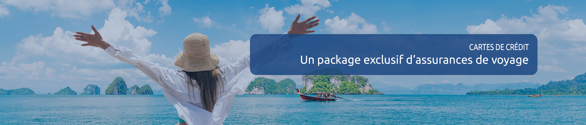 Un package exclusif d’assurances de voyage